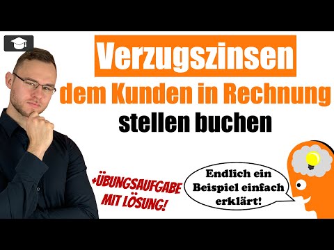 In Rechnung gestellte Verzugszinsen buchen einfach erklärt