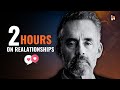 Jordan Peterson On Romantic Relationship 2 Hours
