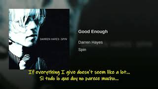 Darren Hayes Good Enough Traducida Al Español