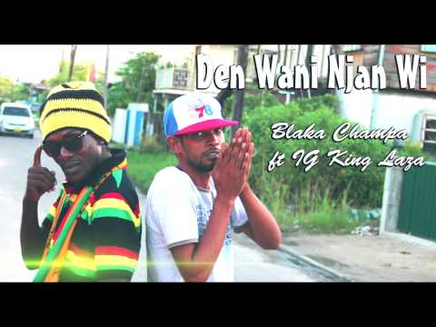 Black Champa ft Ig King Laza - Den Wani Njan Wi ( Kater N Crew Diss) Aleke Roots 1
