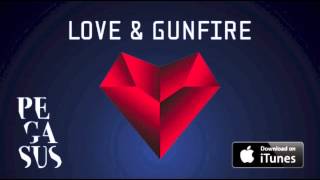 Pegasus - Love & Gunfire Snippets