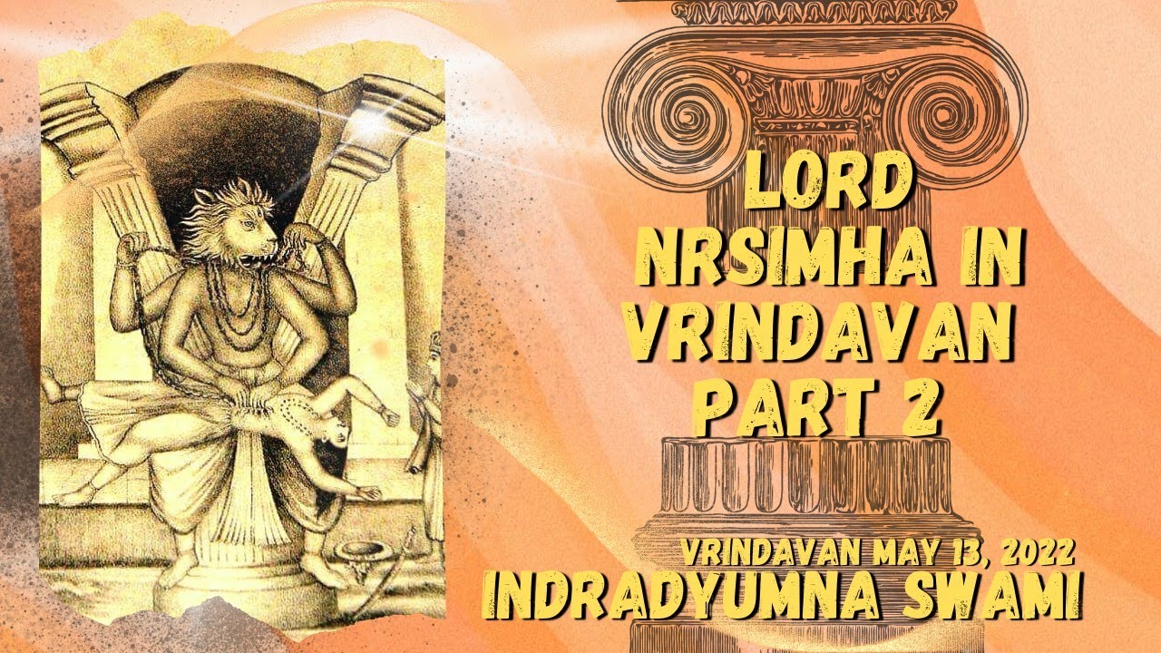 Nrisimha in Vrindavan - Part 2