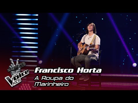 Francisco Horta - "A Roupa do Marinheiro" | Blind Audition | The Voice Kids
