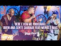 Bebe e Vem Me Procurar / Quem Ama Sente Saudade (Ao Vivo) Bebe e Vem Me Procurar / Quem Ama Sente Saudade (Ao Vivo)