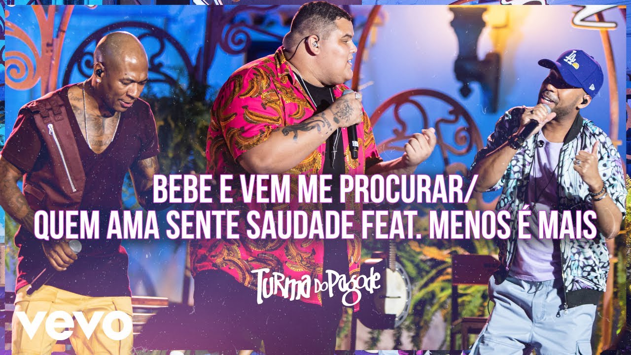 Watch Now Bebe e Vem Me Procurar / Quem Ama Sente Saudade (Ao Vivo) (Turma no Quintal) Bebe e Vem Me Procurar / Quem Ama Sente Saudade (Ao Vivo) (Turma no Quintal)