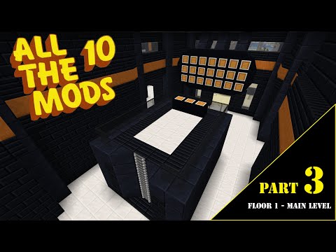 ATM 10: The Star Forge  - Part 3 - Floor 1: Main Level