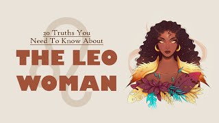 20 Truths About Leo Women You NEED To Know