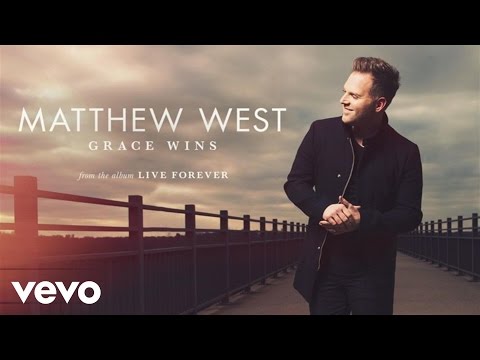 Matthew West - Grace Wins (Audio)