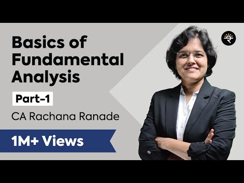 Fundamental Analysis Lecture 1 P1 by CA Rachana Phadke Ranade