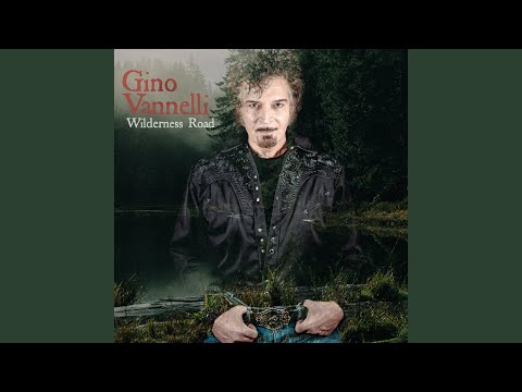 Wilderness Road online metal music video by GINO VANNELLI