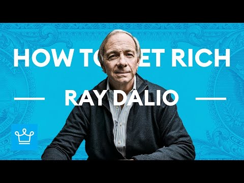 How To Get Rich According To Ray Dalio