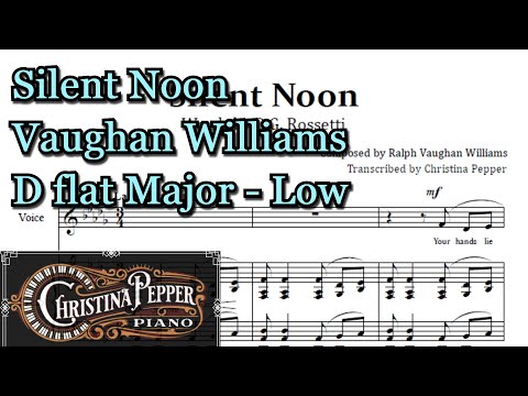 Silent Noon D flat Major Piano Accompaniment Ralph Vaughan Williams Low Voice Karaoke