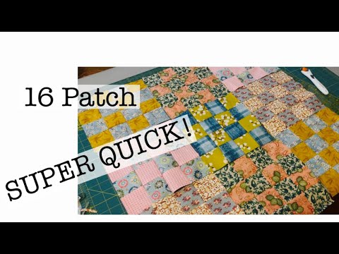 16 patch in NO TIME! Make a QUILT!