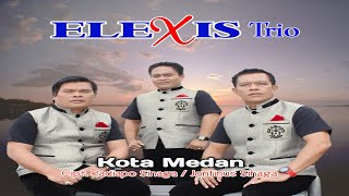 Download lagu KOTA MEDAN||TRIO ELEXIS||LAGU BATAK TERBARU mp3
