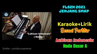 Download lagu KARAOKE LIRIK (SESUAI PARTITUR) - LUKISAN INDONESIA - NADA DASAR A - LAGU FLS2N 2021 JENJANG SMP mp3