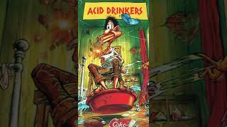 Acid Drinkers - Are You A Rebel? - Moshin’ In The Nite