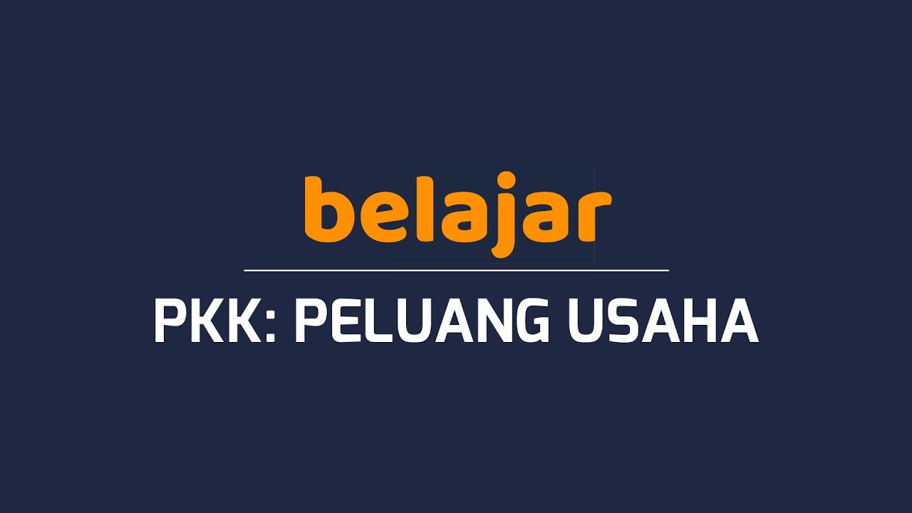 Produk Kreatif dan Kewirausahaan Kelas 11 SMK: Peluang Usaha Part 1