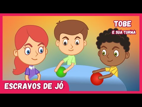 Escravos de Jó - Músicas Infantis