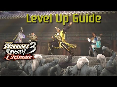 Warriors Orochi 3 Ultimate [PS4] | Level Up Guide! (Easiest/Fastest Way)
