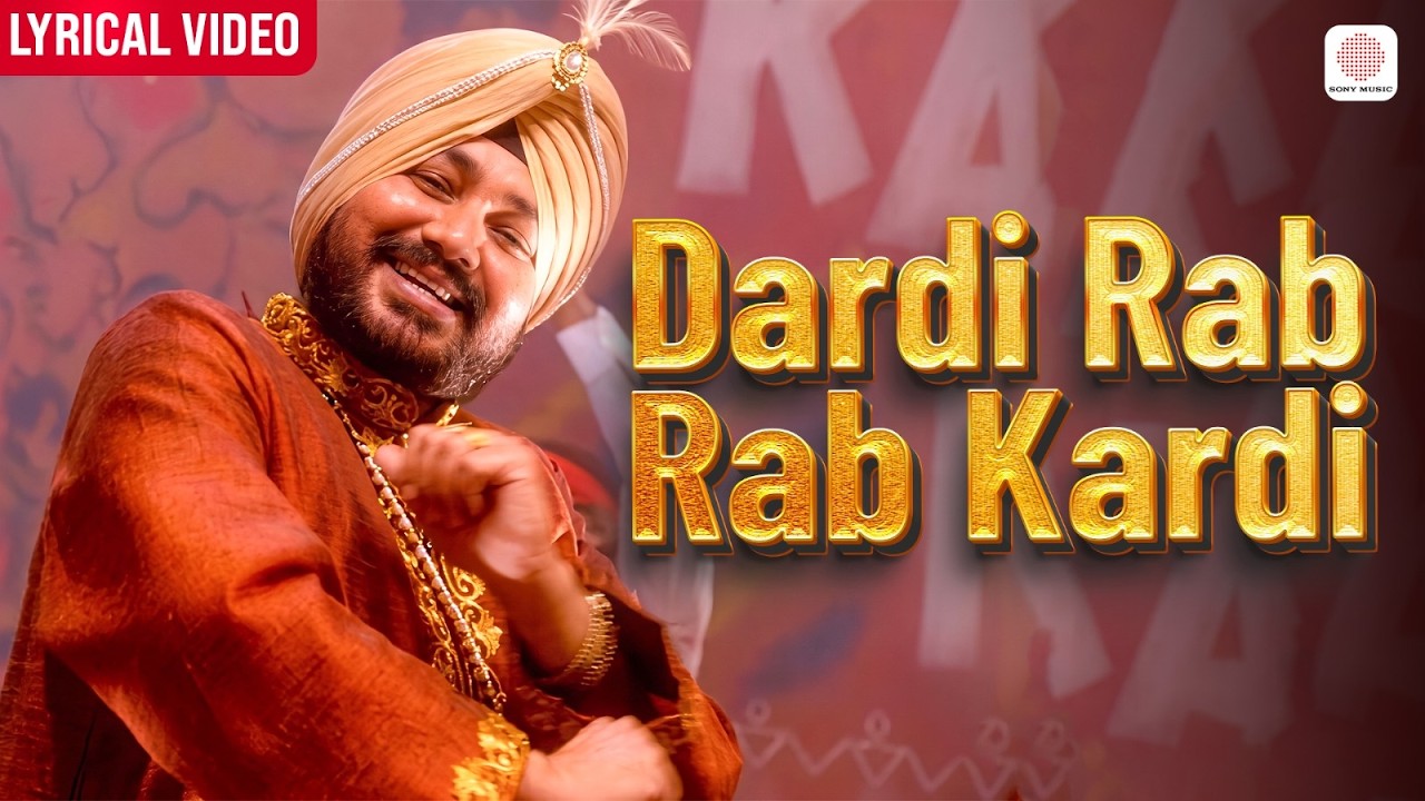 Daler Mehndi - Dardi Rab Rab Kardi (Lyrical Video) Jawahar Wattal | Dardi Rab Rab | Punjabi Song