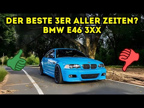 WARUM ist der BMW E46 so BELIEBT?