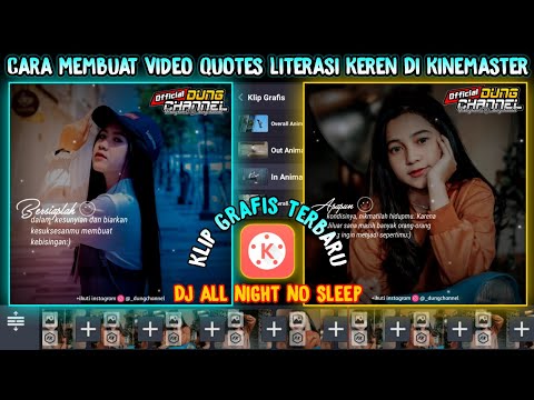 Cara Membuat Video Quotes Literasi Di Kinemaster Efek Mengikuti Beat Dan Klip Grafis Terbaru