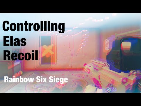 How to control Elas RECOIL - Rainbow Six Siege