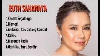 Download lagu RUTH SAHANAYA KELIRU - LAGU PILIHAN TERBAIK FULL ALBUM mp3