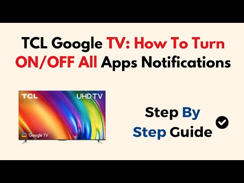TCL Google TV: How To Turn ON/OFF All Apps Notifications