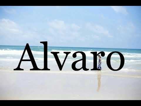 How To Pronounce Alvaro🌈🌈🌈🌈🌈🌈Pronunciation Of Alvaro
