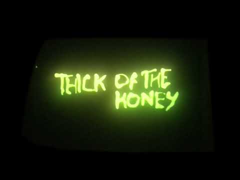 Video thumbnail for Thick of the Honey
