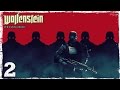 Wolfenstein: The New Order. #2: Просто сделай выбор ...
