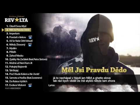 REVOLTA- Měl Jsi (Pravdu Dědo official music video)