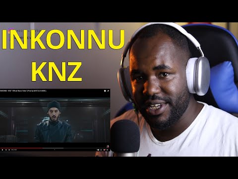 INKONNU - KNZ " Official Music Video"  [REACTION!]🇩🇿❤️🇲🇦