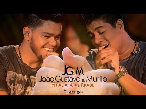João Gustavo e Murilo - Fala a Verdade (DVD Dia Lindo)
