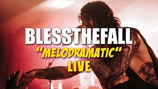 Blessthefall - Melodramatic (LIVE New Song 2018)