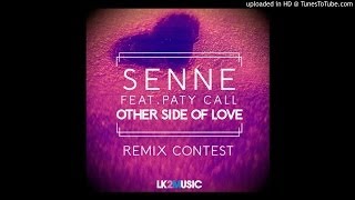 Senne feat. Paty Call - Other Side of Love (Dj Yunes Remix) [LK2 MUSIC Remix Contest]