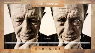 Suite Soprano - Domenica 2014 - Disco completo.