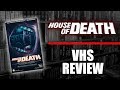VHS Review 055 House Of Death 1986 Video Gems