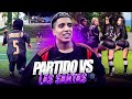 PARTIDO De FÚTBOL CONTRA MUJERES LAS SANTAS FC Vs MOCHOS FC RETOS X GOL