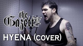 the GazettE - Hyena (cover) by MIG  || One Man Band