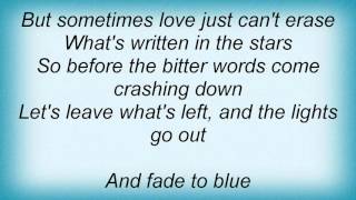 Leann Rimes - Fade To Blue Lyrics