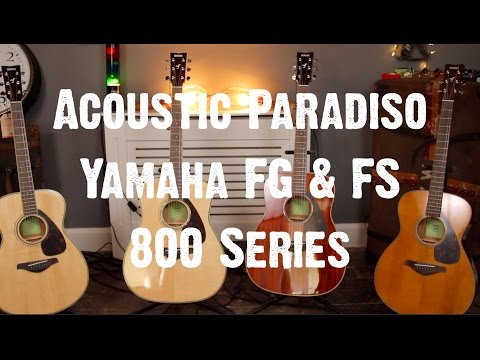 Acoustic Paradiso - Yamaha 800 Series Guitars