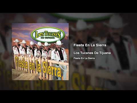 Fiesta En La Sierra – Los Tucanes De Tijuana (Audio Oficial)