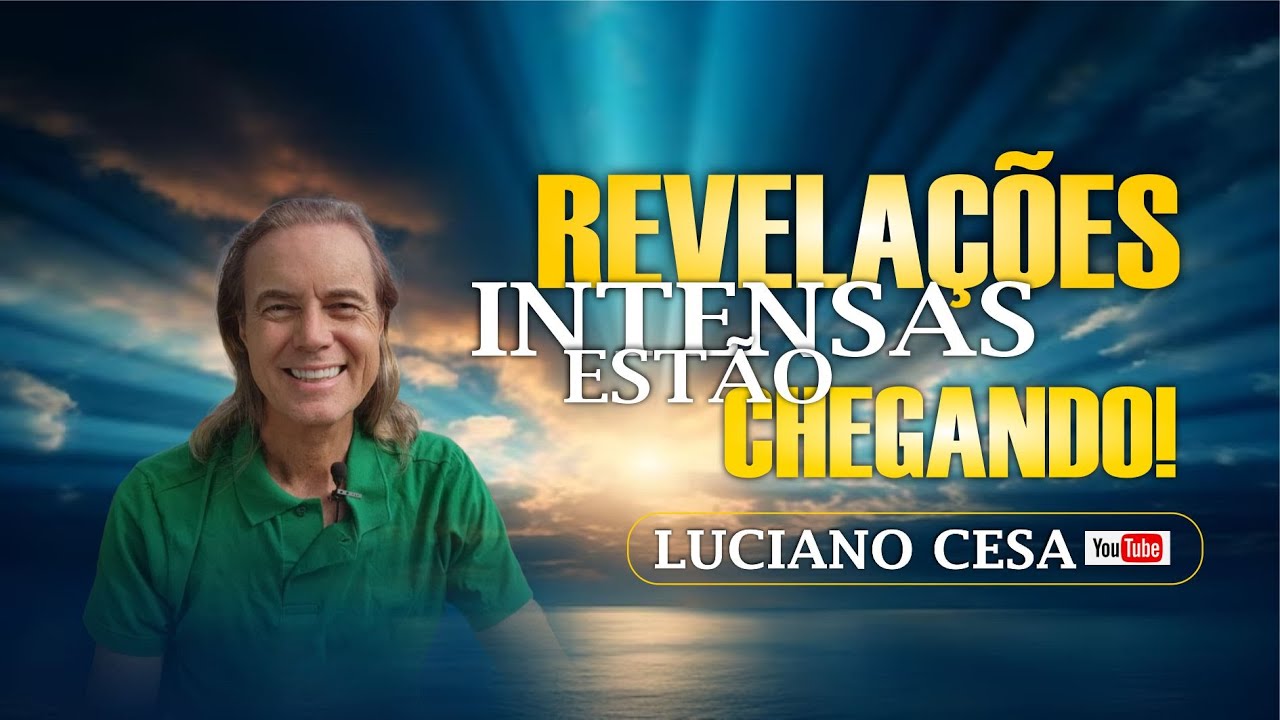 REVELAÇÕES INTENSAS ESTÃO CHEGANDO! LUCIANO CESA Compartilhem !
