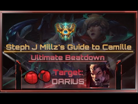 Steph J Millz - [ Guide to Camille REVAMPED ] Ultimate Beatdown: Darius
