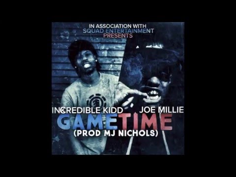 Incredible kidd feat. Joe millie - gametime