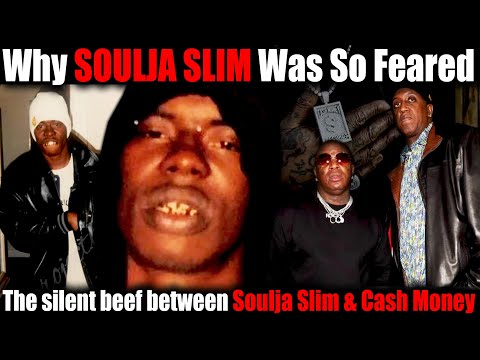 Why SOULJA SLIM was so Feared & Dangerous to be around and Why he was so Upset with Cash Money Rec