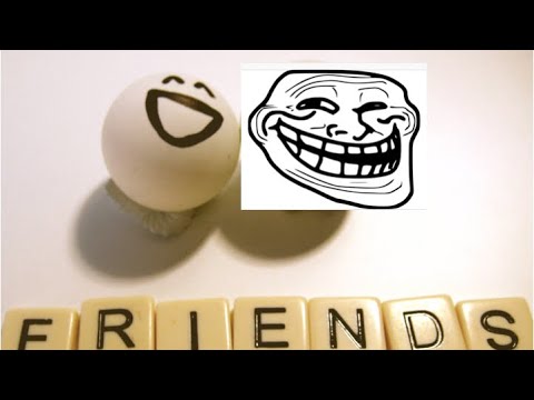 TROLL PART 2 WITH FRIENDS