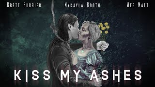 Kiss My Ashes Trailer